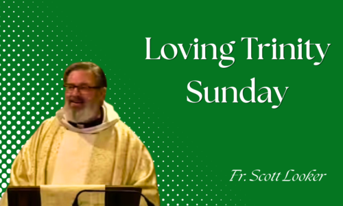 Loving Trinity Sunday